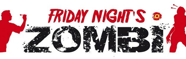 Friday Night s Zombi