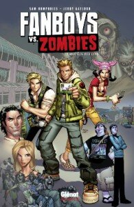 Fanboys vs zombies tome 1