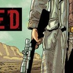 Les sorties comics de la semaine : une édition spéciale de Crossed pour les 5 ans du comic