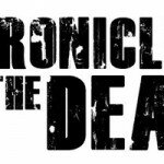 Chronicles of the Dead ‘Reload’, le nouvel épisode de la websérie disponible