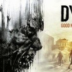 Dying Light, la sortie du jeu zombie de Techland repoussée à 2015