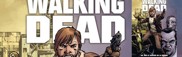 walking dead sur le sentier de la guerre