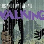Les sorties de comics zombies de la semaine : The Walking Dead #130 et Crossed Badlands #59