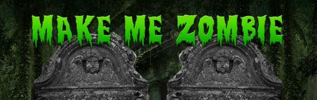 make me zombie