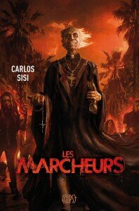 Les Marcheurs Tome 1 couverture carlos sisi