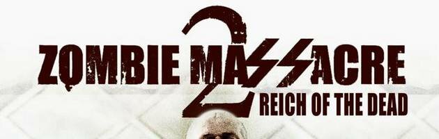 zombie massacre 2 reich of the dead
