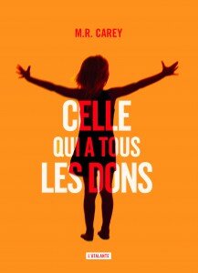 celle qui a tous les dons roman