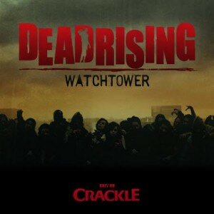 dead rising watchtower crackle