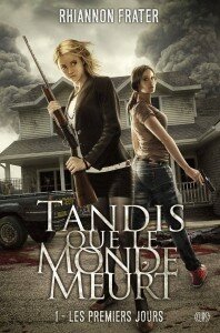 tandis que le monde meurt les premier jours