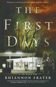 the first days as the world dies