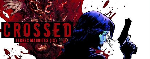 crossed-terres-maudites-volume-9-banniere